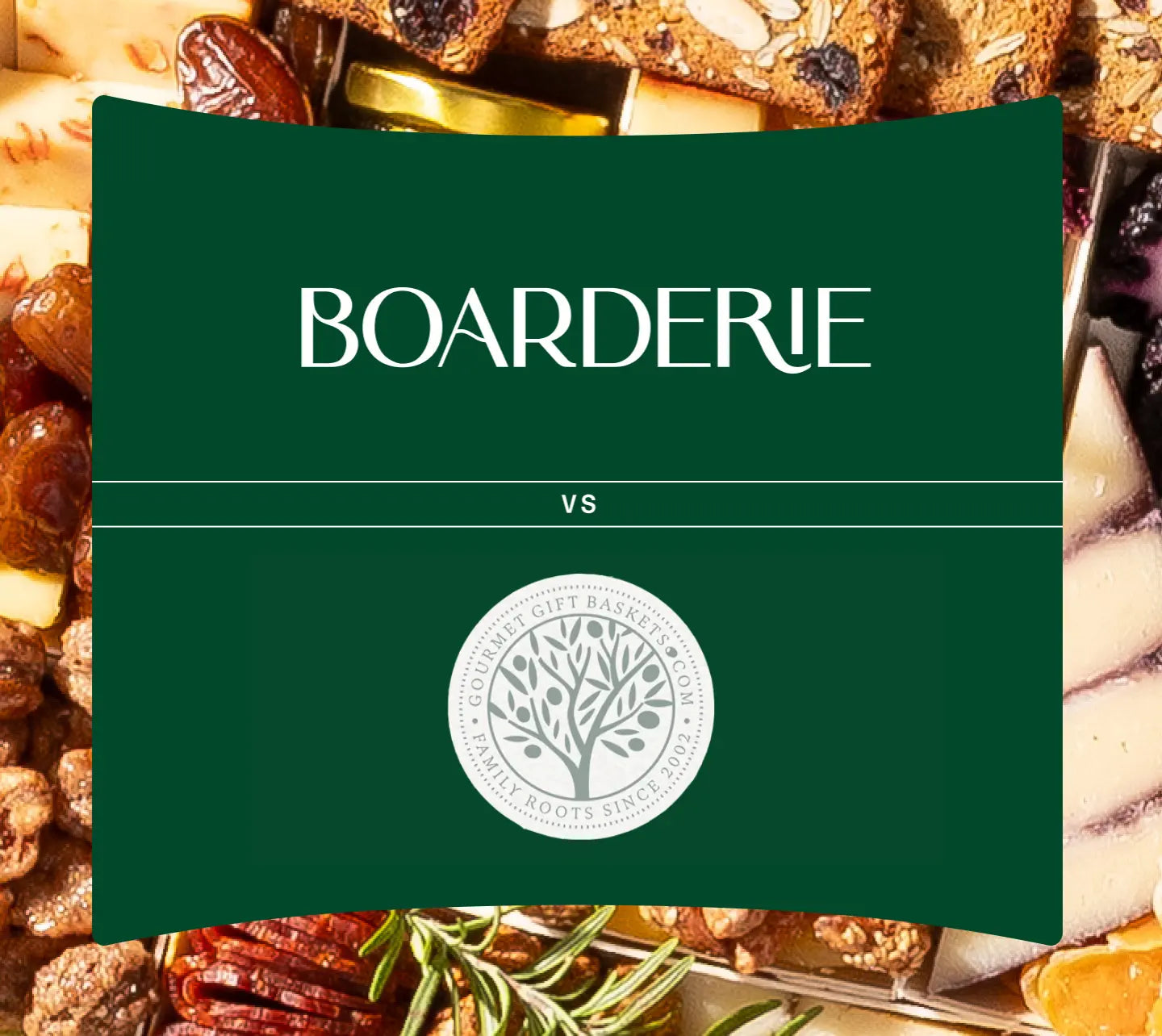 Boarderie vs GourmetGiftBaskets.com charcuterie gift comparison graphic with both brand logos over a cheese and charcuterie board background.