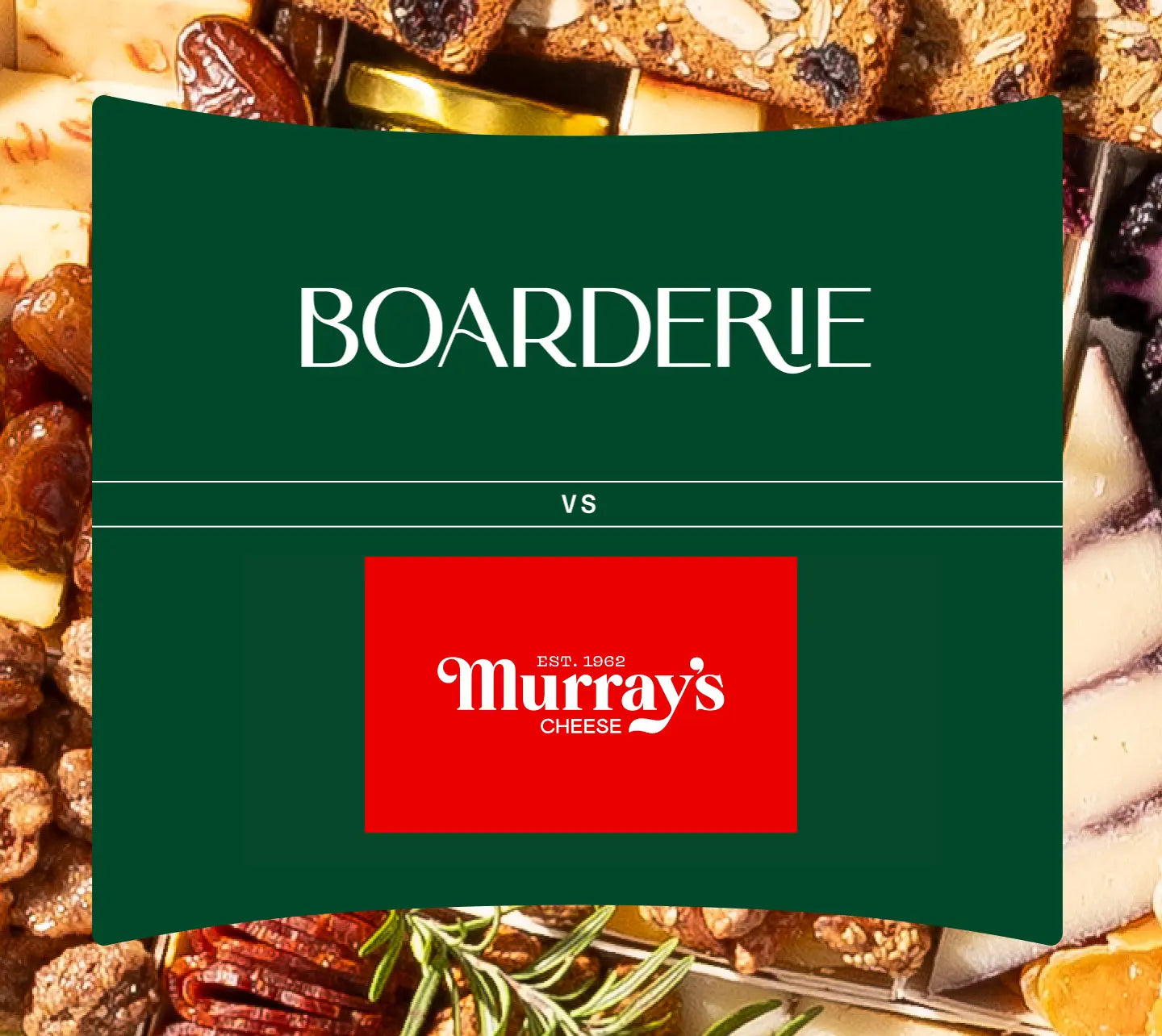 Boarderie versus Murray's Cheese comparison graphic with curated charcuterie and cheese boards on green background