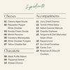 An ingredients list graphic on a light beige background with a teal 'Ingredients' heading. The text is organized into three sections: 'Cheeses', 'Accompaniments', and 'Charcuterie'.