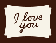 I Love You