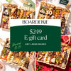 Large charcuterie boards gift card for $249.